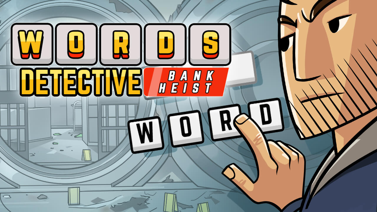 Words Detective Bank Heist Play Free Games Online