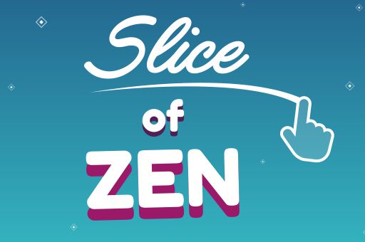 Slice of Zen