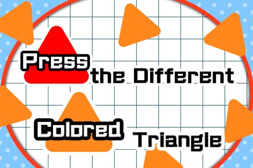 Press the different Colored Triangle