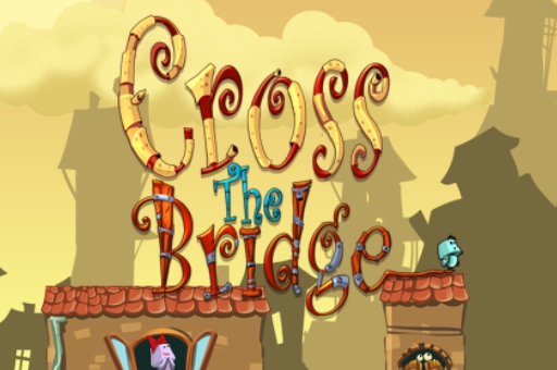 Cross The Bridge