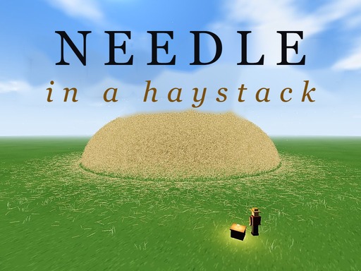 Needle in a Haystack