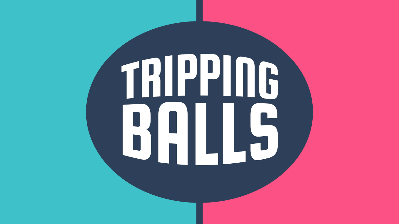 Tripping Balls thumbnail