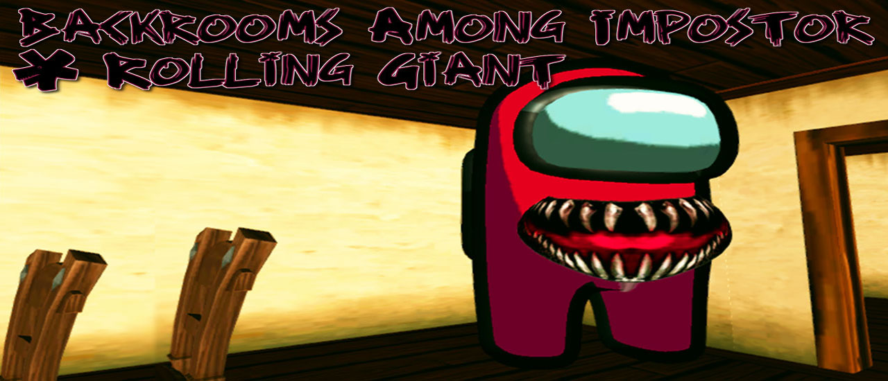 Backrooms Among Impostor & Rolling Giant screenshot