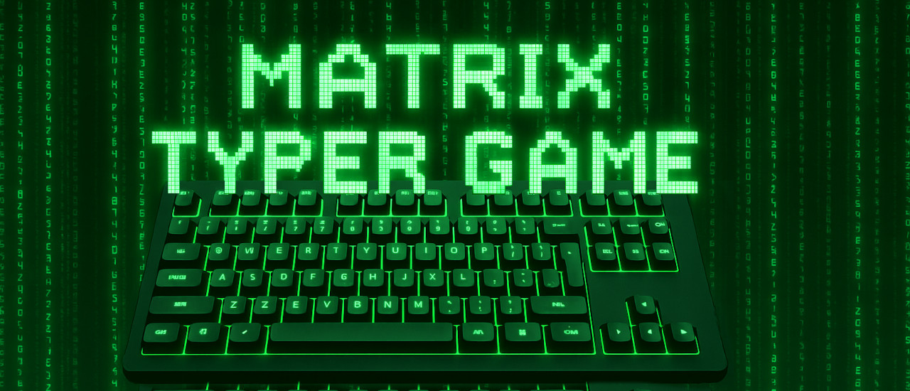 Matrix Typer