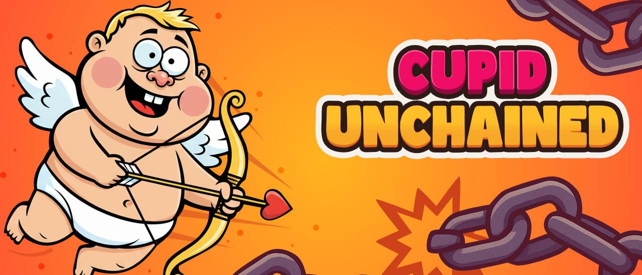 Cupid Unchained