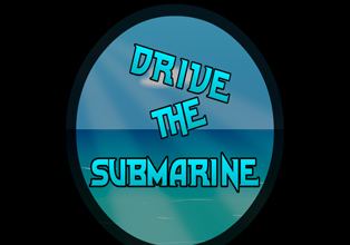 Drive the submarine