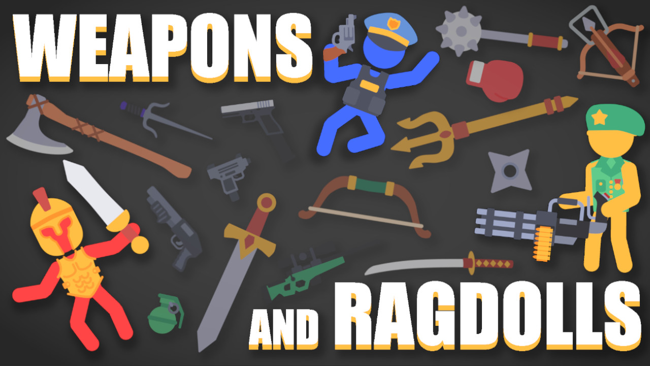 Weapons and Ragdolls