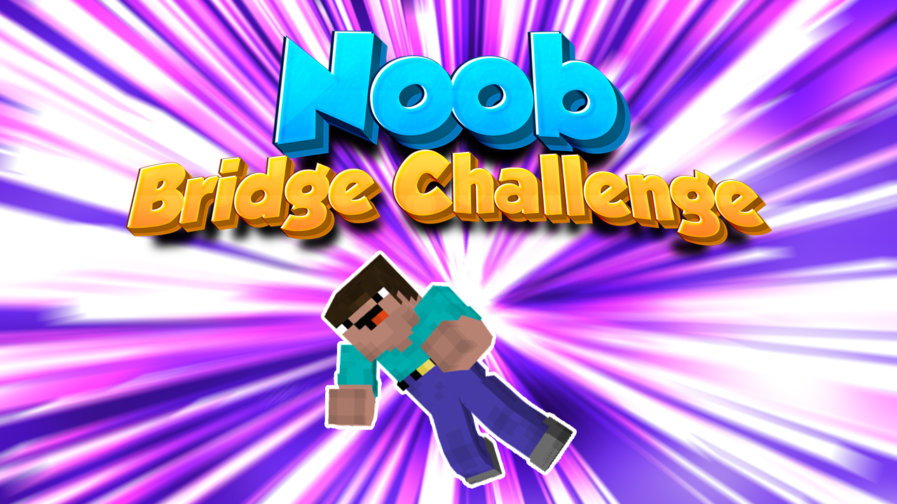 Noob Bridge Challenge thumbnail