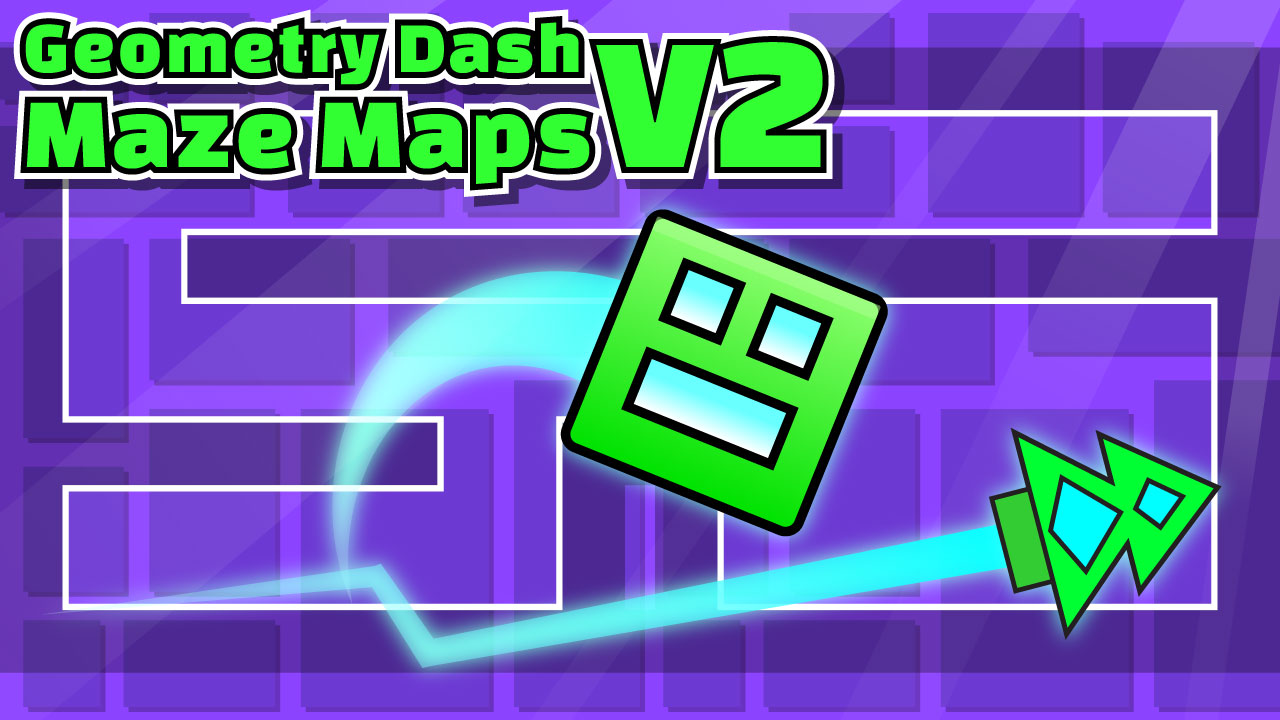 Geometry Dash Maze Maps V2 - 缩略图