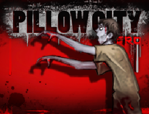 Pillow City Zero (Zombie Outbreak)