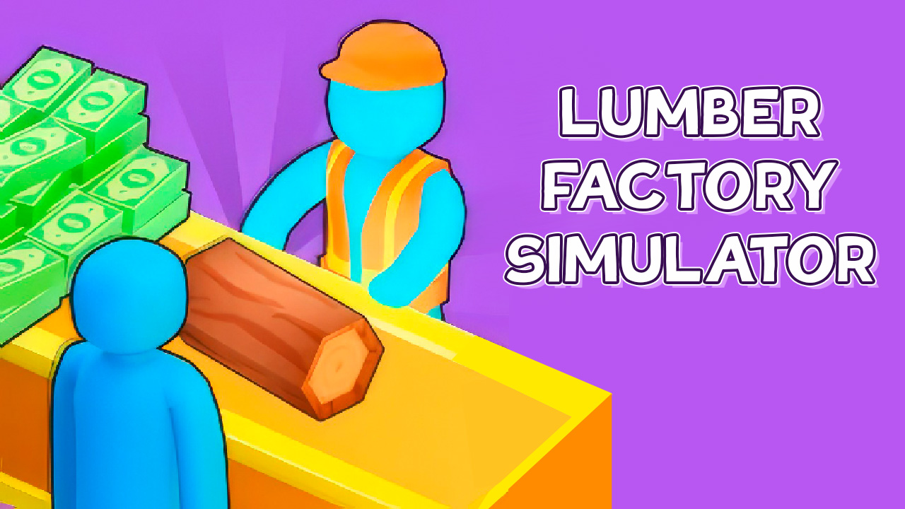 Lumber Factory Simulator thumbnail