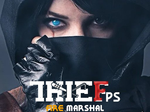 Thief Fps Fire Marshal thumbnail