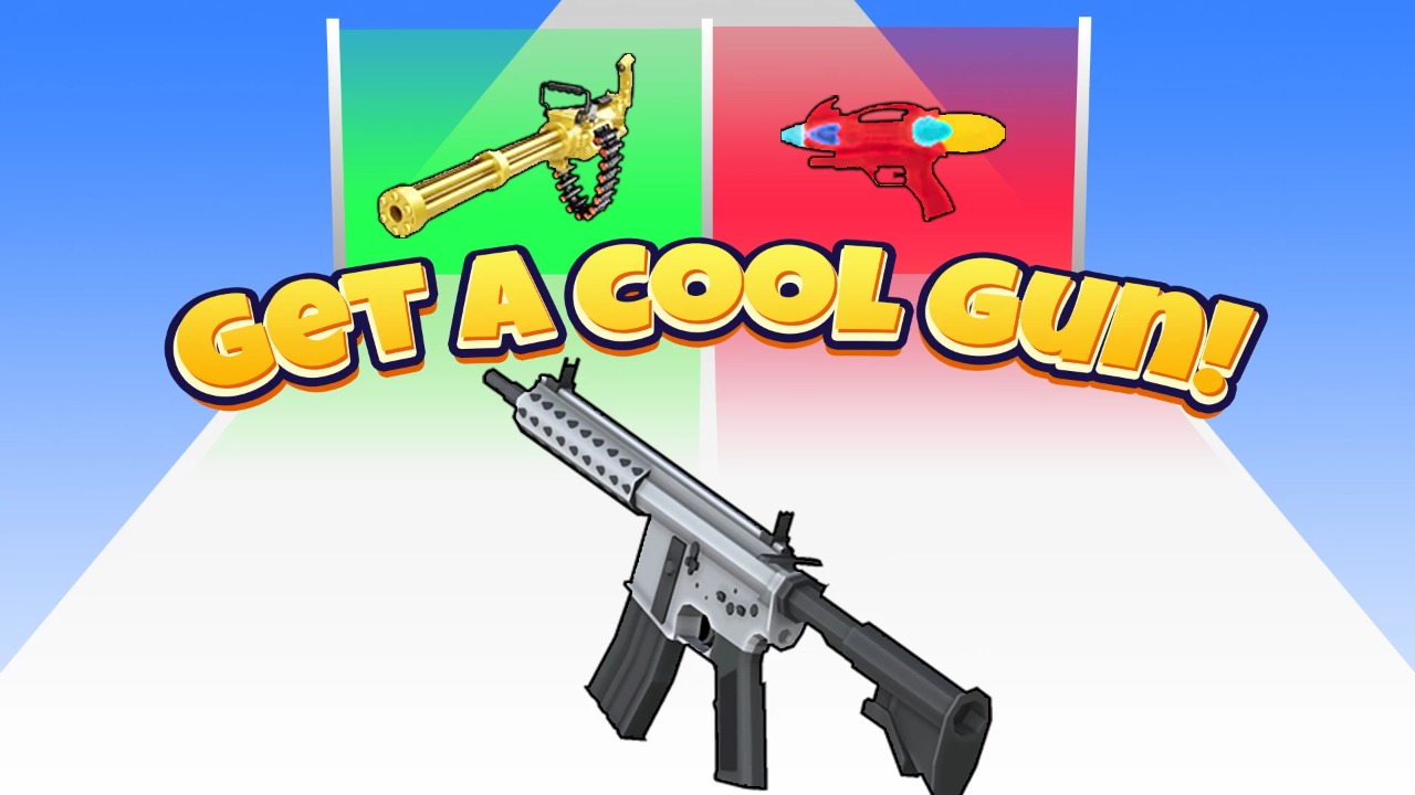 Get a cool gun!